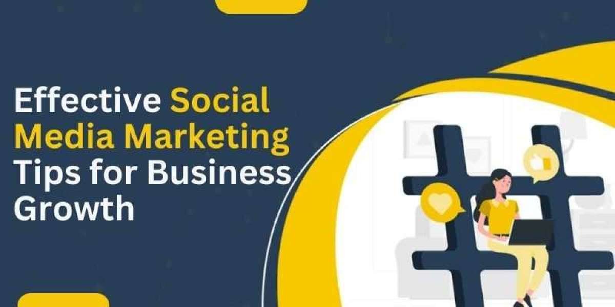 Effective Social Media Marketing Tips for Business Growth