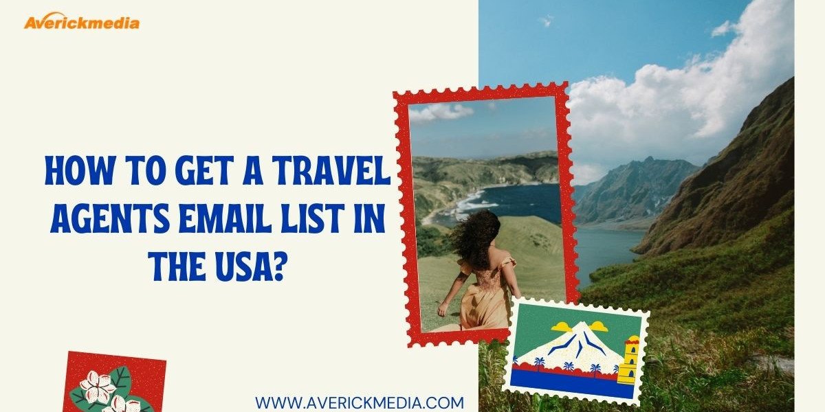 How to Get a Travel Agents Email List in the USA?