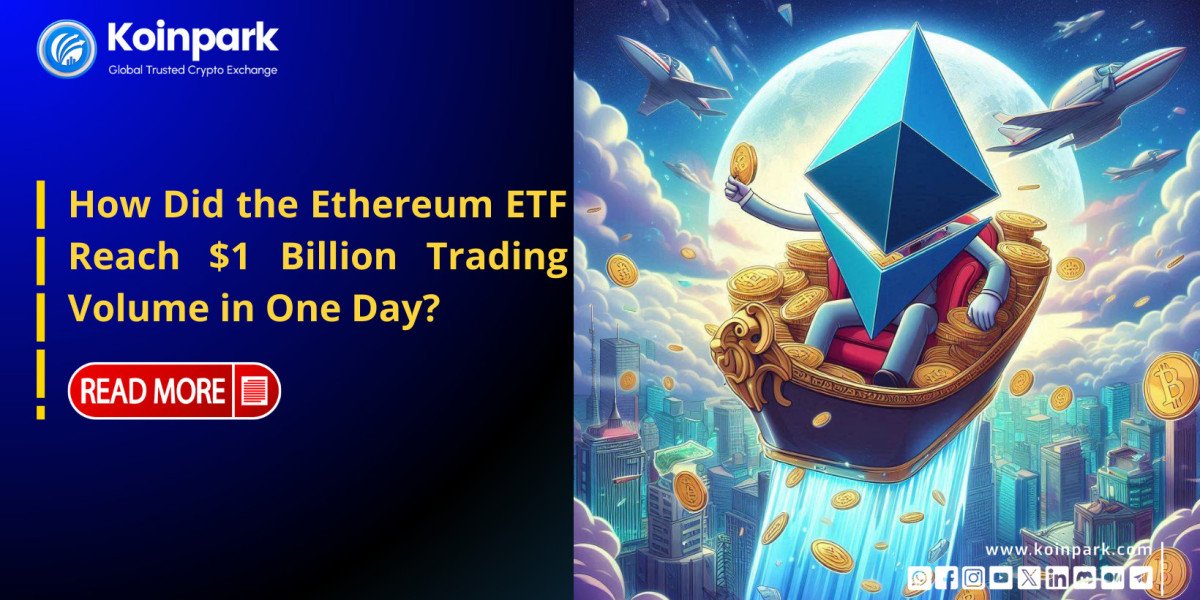 How Did the Ethereum ETF Reach $1 Billion Trading Volume in One Day?
